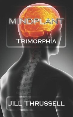 Mindplant: Trimorphia - Thrussell, Jill