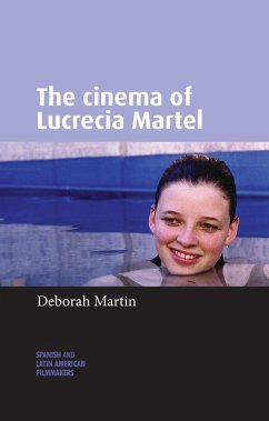 The cinema of Lucrecia Martel (eBook, ePUB) - Martin, Deborah