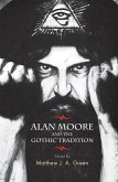 Alan Moore and the Gothic tradition (eBook, ePUB)