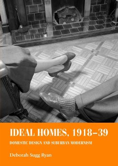 Ideal homes, 1918-39 (eBook, ePUB) - Ryan, Deborah Sugg