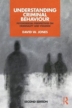 Understanding Criminal Behaviour (eBook, PDF) - Jones, David