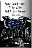 Some Blueberries, A Rockette, And A Boy Named Jerome