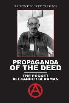 Propaganda of the Deed - Berkman, Alexander