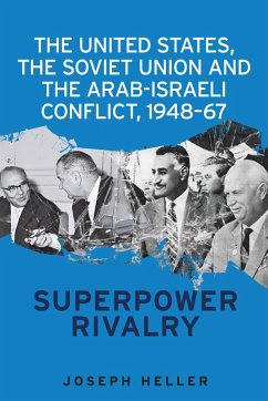 Cover The United States, the Soviet Union and the Arab-Israeli conflict, 1948-67 (eBook, ePUB)