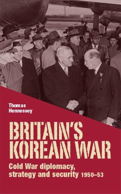 Britain's Korean War (eBook, ePUB) - Hennessey, Thomas