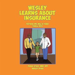 Wesley Learns about Insurance - Dykes, Wesley; Dykes Mba Afc, Prince