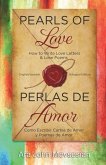 Pearls of Love: How to Write Love Letters and Love Poems (English Spanish Bilingual edition)