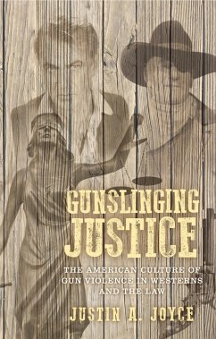 Gunslinging justice (eBook, ePUB) - Joyce, Justin