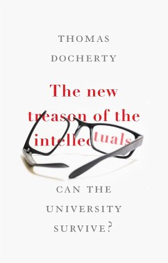 The new treason of the intellectuals (eBook, ePUB) - Docherty, Thomas