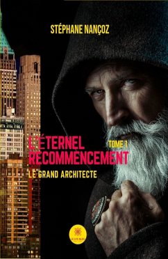 L'éternel Recommencement - Tome 1 (eBook, ePUB) - Nançoz, Stéphane