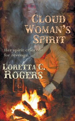 Cloud Woman's Spirit - Rogers, Loretta C.