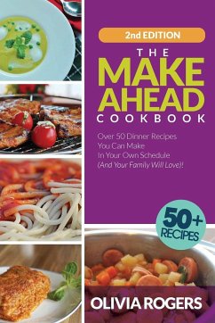 The Make-Ahead Cookbook (2nd Edition) - Rogers, Olivia