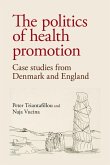 The politics of health promotion (eBook, ePUB)