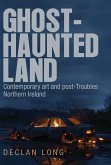 Ghost-haunted land (eBook, ePUB)