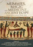 Mummies, magic and medicine in ancient Egypt (eBook, ePUB)