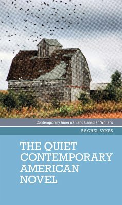 Cover The quiet contemporary American novel (eBook, ePUB)