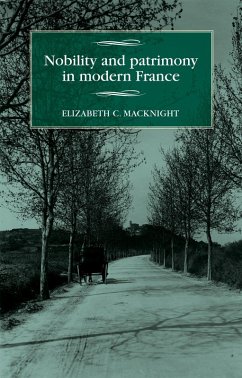 Nobility and patrimony in modern France (eBook, ePUB) - Chalmers Macknight, Elizabeth
