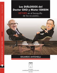 Los diálogos del Doctor Oxo y Míster Eskein (eBook, ePUB) - Antonelli, Eduardo