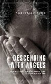 Descending with angels (eBook, ePUB)