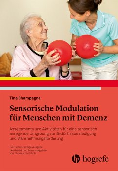 Sensorische Modulation für Menschen mit Demenz (eBook, ePUB) - Champagne, Tina