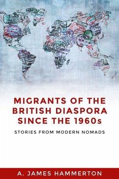 Migrants of the British diaspora since the 1960s (eBook, ePUB) - Hammerton, A. James