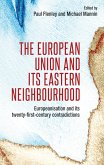 The European Union and its eastern neighbourhood (eBook, ePUB) The European Union and its eastern neighbourhood (eBook, ePUB)