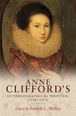 Anne Clifford's autobiographical writing, 1590-1676 (eBook, ePUB)