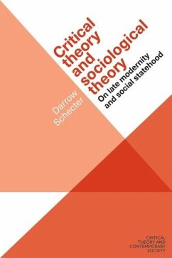 Critical theory and sociological theory (eBook, ePUB) - Schecter, Darrow