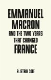 Emmanuel Macron and the two years that changed France (eBook, ePUB)