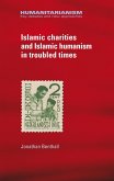 Islamic charities and Islamic humanism in troubled times (eBook, ePUB)