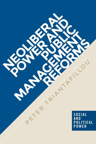 Neoliberal power and public management reforms (eBook, ePUB) Neoliberal power and public management reforms (eBook, ePUB)