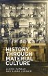 History through material culture... - Bild 1