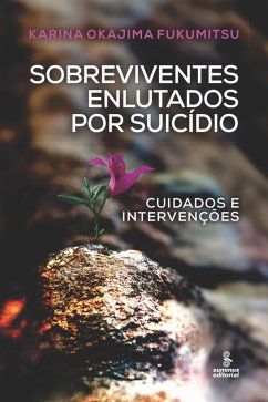 Sobreviventes enlutados por suicídio (eBook, ePUB) - Fukumitsu, Karina Okajima