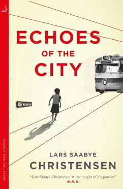 Echoes of the City (eBook, ePUB) - Christensen, Lars Saabye