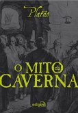 O Mito da Caverna (eBook, ePUB) O Mito da Caverna (eBook, ePUB)