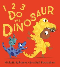 1, 2, 3, Do the Dinosaur - Robinson, Michelle
