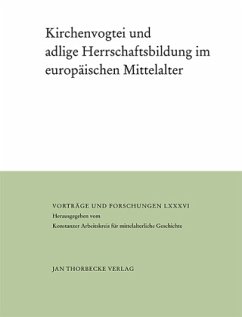 Kirchenvogtei und adlige Herrschaftsbildung im europäischen Mittelalter