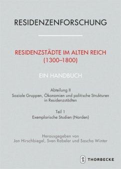 Residenzstädte im Alten Reich (1300-1800). Ein Handbuch