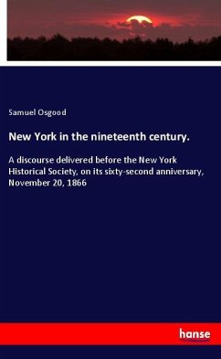 New York in the nineteenth century. - Osgood, Samuel