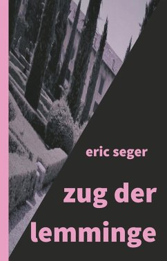 zug der lemminge - Seger, Eric