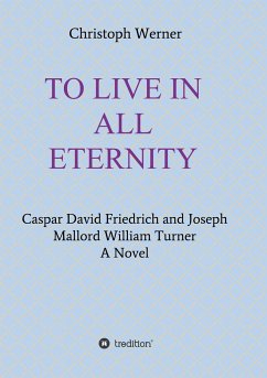 TO LIVE IN ALL ETERNITY - Werner, Christoph