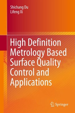 High Definition Metrology Based Surface Quality Control and Applications - Du, Shichang;Xi, Lifeng