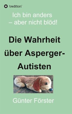 Die Wahrheit über Asperger-Autisten - Förster, Günter