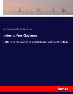 Index to Fors Clavigera - Ruskin, John;Faunthorpe, John Pincher