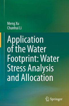 Application of the Water Footprint: Water Stress Analysis and Allocation - Xu, Meng;Li, Chunhui
