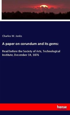 A paper on corundum and its gems: - Jenks, Charles W.