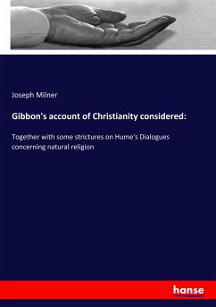 Gibbon's account of Christianity considered: