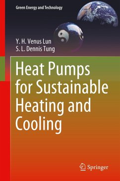 Heat Pumps for Sustainable Heating and Cooling - Lun, Y. H. V.;Tung, S. L. Dennis