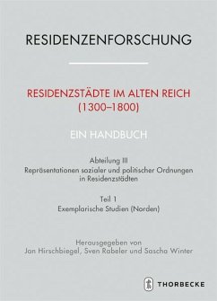 Residenzstädte im Alten Reich (1300-1800). Ein Handbuch