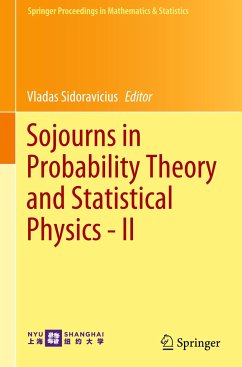 Sojourns in Probability Theory and Statistical Physics - II
